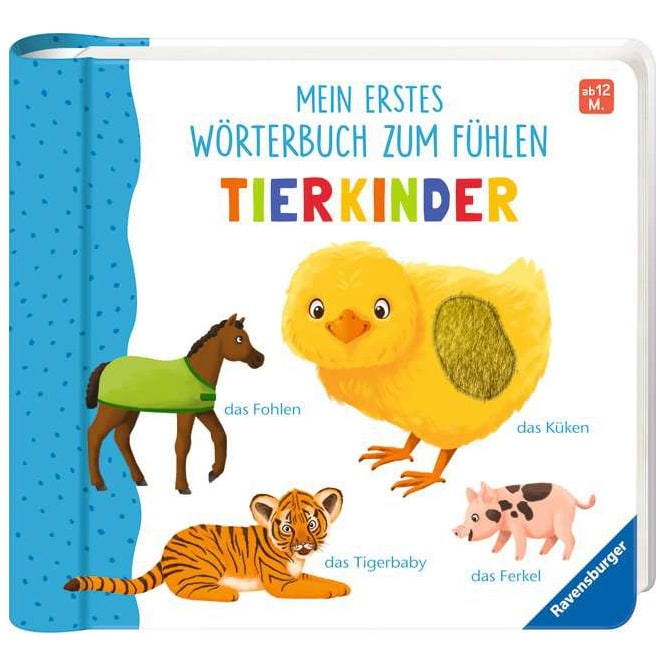 Mein erstes Wörterbuch zum Fühlen - Tierkinder - Ravensburger 