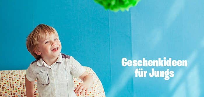 Geschenkideen für Jungs